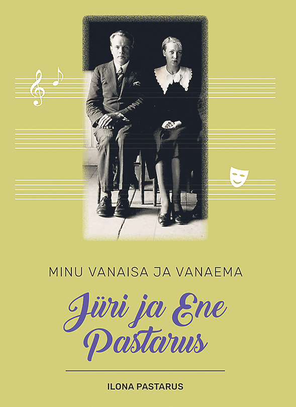 &ldquo;Minu vanaisa ja vanaema J&uuml;ri ja Ene Pastarus&rdquo;
