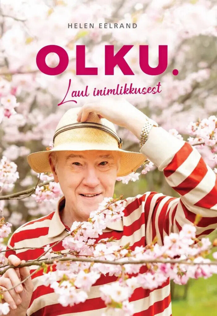 Laul inimlikkusest. Raamatust &ldquo;Olku. Laul inimlikkusest&rdquo;.