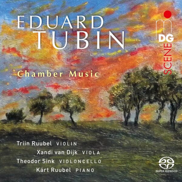 &ldquo;EDUARD TUBIN. CHAMBER MUSIC&rdquo;. Triin Ruubel (violin), Xandi van Dijk (viola), Theodor Sink (violoncello), K&auml;rt Ruubel (piano).