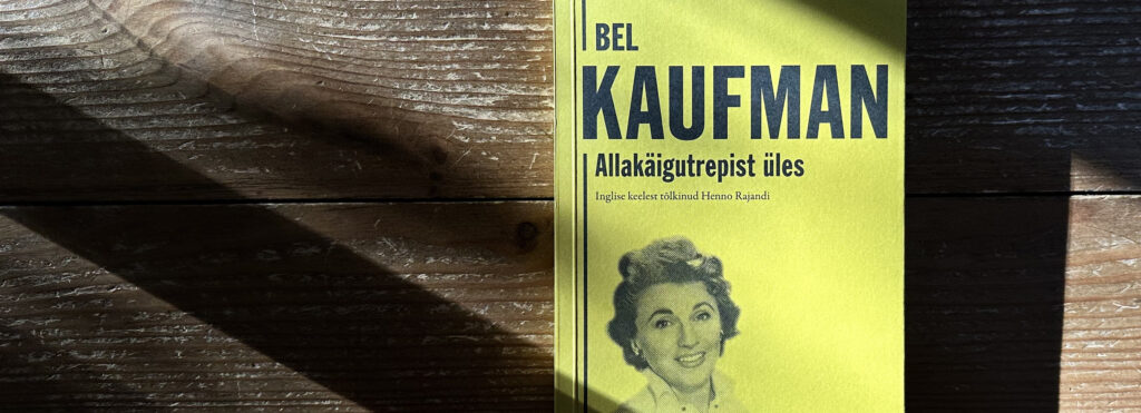 &bdquo;Allak&auml;igutrepist &uuml;les&ldquo;&nbsp;&ndash; ajatu ajastu peegel