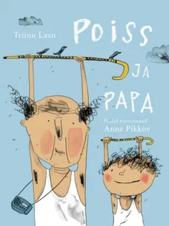 &ldquo;Poiss ja papa&rdquo;